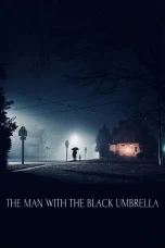 Nonton film The Man with the Black Umbrella (2025) terbaru di Dutamovie21 Nonton film The Man with the Black Umbrella (2025) terbaru di Dutamovie21