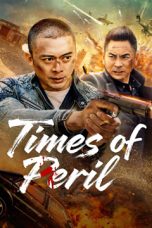 Nonton film Times of Peril (2025) terbaru di Dutamovie21