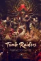 Nonton film Tomb Raiders: Secrets of Tianxing Tomb (2025) terbaru di Dutamovie21