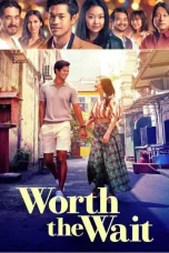 Nonton film Worth the Wait (2025) terbaru di Dutamovie21