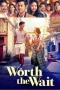 Nonton film Worth the Wait (2025) terbaru di Dutamovie21