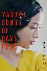 Nonton film Yasuko, Songs of Days Past (2025) terbaru di Dutamovie21