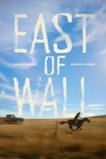 Nonton film East of Wall (2025) terbaru di Dutamovie21