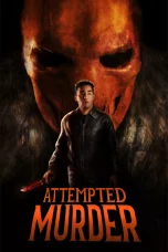 Nonton film Attempted Murder (2025) terbaru di Dutamovie21