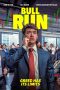 Nonton film Bull Run (2025) terbaru di Dutamovie21