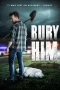 Nonton film Bury Him (2024) terbaru di Dutamovie21