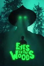 Nonton film Eyes In The Woods (2025) terbaru di Dutamovie21