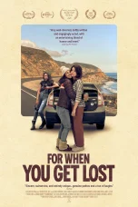 Nonton film For When You Get Lost (2023) terbaru di Dutamovie21 Nonton film For When You Get Lost (2023) terbaru di Dutamovie21