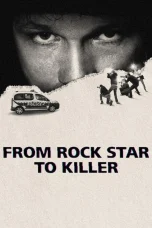 Nonton film From Rock Star to Killer (2025) terbaru di Dutamovie21
