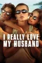Nonton film I Really Love My Husband (2025) terbaru di Dutamovie21 Nonton film I Really Love My Husband (2025) terbaru di Dutamovie21