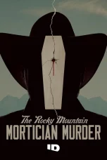 Nonton film The Rocky Mountain Mortician Murder (2025) terbaru di Dutamovie21