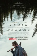 Nonton film Train Dreams (2025) terbaru di Dutamovie21