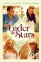 Nonton film Under the Stars (2025) terbaru di Dutamovie21 Nonton film Under the Stars (2025) terbaru di Dutamovie21