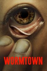 Nonton film Wormtown (2025) terbaru di Dutamovie21