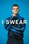 Nonton film I Swear (2025) terbaru di Dutamovie21 Nonton film I Swear (2025) terbaru di Dutamovie21
