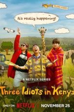 Nonton film Three Idiots in Kenya (2025) terbaru di Dutamovie21