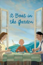 Nonton film A Boat in the Garden (2025) terbaru di Dutamovie21 Nonton film A Boat in the Garden (2025) terbaru di Dutamovie21