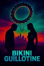 Nonton film Bikini Guillotine (2025) terbaru di Dutamovie21 Nonton film Bikini Guillotine (2025) terbaru di Dutamovie21