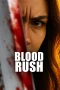 Nonton film Blood Rush (2025) terbaru di Dutamovie21