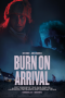 Nonton film Burn On Arrival (2021) terbaru di Dutamovie21 Nonton film Burn On Arrival (2021) terbaru di Dutamovie21