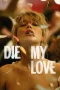 Nonton film Die My Love (2025) terbaru di Dutamovie21 Nonton film Die My Love (2025) terbaru di Dutamovie21