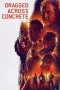 Nonton film Dragged Across Concrete (2018) terbaru di Dutamovie21 Nonton film Dragged Across Concrete (2018) terbaru di Dutamovie21