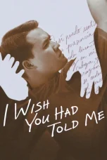 Nonton film I Wish You Had Told Me (2025) terbaru di Dutamovie21