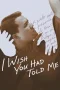 Nonton film I Wish You Had Told Me (2025) terbaru di Dutamovie21