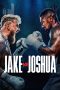 Nonton film Jake Paul vs. Anthony Joshua (2025) terbaru di Dutamovie21 Nonton film Jake Paul vs. Anthony Joshua (2025) terbaru di Dutamovie21