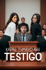 Nonton film Kapag Tumayo Ang Testigo (2025) terbaru di Dutamovie21