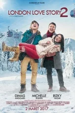 Nonton film London Love Story 2 (2017) terbaru di Dutamovie21