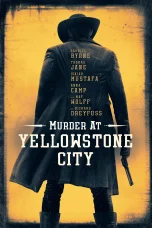 Nonton film Murder at Yellowstone City (2022) terbaru di Dutamovie21