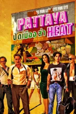 Nonton film Pattaya Heat (2024) terbaru di Dutamovie21