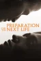 Nonton film Preparation for the Next Life (2025) terbaru di Dutamovie21 Nonton film Preparation for the Next Life (2025) terbaru di Dutamovie21