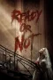 Nonton film Ready or Not (2019) terbaru di Dutamovie21 Nonton film Ready or Not (2019) terbaru di Dutamovie21