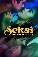 Nonton film Seksi: Pantasya at Pelikula (2024) terbaru di Dutamovie21