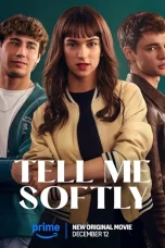 Nonton film Tell Me Softly (2025) terbaru di Dutamovie21 Nonton film Tell Me Softly (2025) terbaru di Dutamovie21