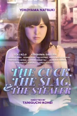 Nonton film The Cuck, The Slag And The Stealer (2019) terbaru di Dutamovie21