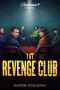 Nonton film The Revenge Club (2025) terbaru di Dutamovie21 Nonton film The Revenge Club (2025) terbaru di Dutamovie21