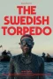 Nonton film The Swedish Torpedo (2024) terbaru di Dutamovie21 Nonton film The Swedish Torpedo (2024) terbaru di Dutamovie21