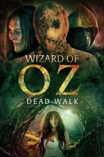 Nonton film Wizard of Oz: Dead Walk (2025) terbaru di Dutamovie21