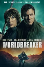Nonton film Worldbreaker (2025) terbaru di Dutamovie21