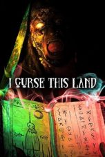 Nonton film I Curse This Land (2024) terbaru di Dutamovie21 Nonton film I Curse This Land (2024) terbaru di Dutamovie21