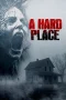 Nonton film A Hard Place (2025) terbaru di Dutamovie21 Nonton film A Hard Place (2025) terbaru di Dutamovie21