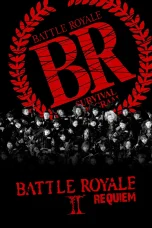 Nonton film Battle Royale 2: Requiem (2003) terbaru di Dutamovie21
