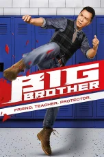 Nonton film Big Brother (2018) terbaru di Dutamovie21