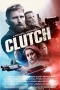 Nonton film Clutch (2025) terbaru di Dutamovie21