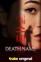 Nonton film Death Name (2026) terbaru di Dutamovie21