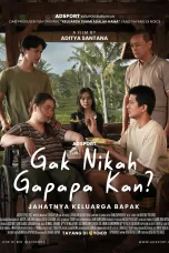 Nonton film Gak Nikah Gapapa Kan? (2025) terbaru di Dutamovie21