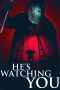 Nonton film He’s Watching You (2026) terbaru di Dutamovie21